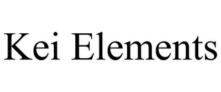 KEI ELEMENTS