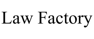 LAW FACTORY