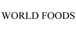 WORLD FOODS