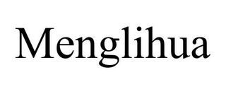 MENGLIHUA