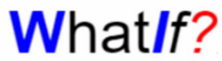 WHATIF?