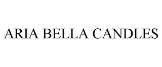 ARIA BELLA CANDLES