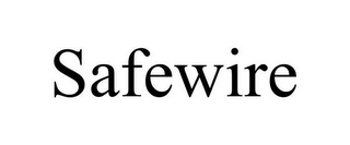 SAFEWIRE