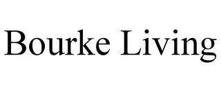 BOURKE LIVING