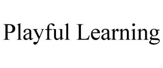 PLAYFUL LEARNING