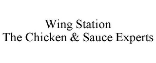 WING STATION THE CHICKEN & SAUCE EXPERTS