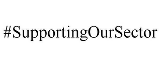 #SUPPORTINGOURSECTOR