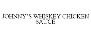 JOHNNY'S WHISKEY CHICKEN SAUCE