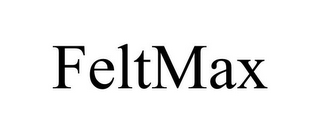 FELTMAX