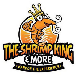 THE SHRIMP KING AND MORE HARBOR THE EXPERIENCE