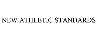 NEW ATHLETIC STANDARDS