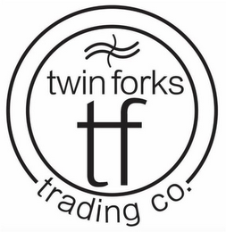 TF TWIN FORKS TRADING CO.