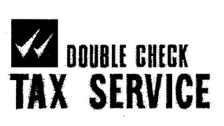 DOUBLE CHECK TAX SERVICE