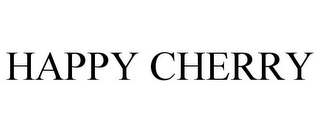 HAPPY CHERRY