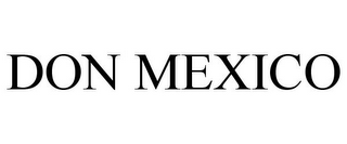 DON MEXICO