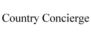 COUNTRY CONCIERGE