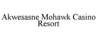 AKWESASNE MOHAWK CASINO RESORT