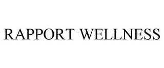 RAPPORT WELLNESS