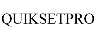 QUIKSETPRO