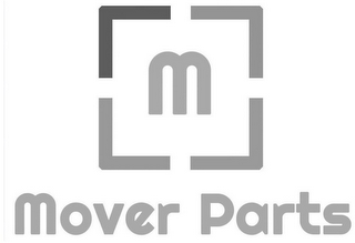 M MOVER PARTS