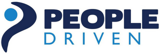 PEOPLE DRIVEN