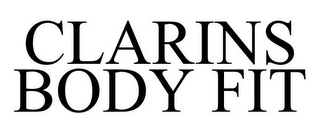 CLARINS BODY FIT