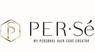 PS PER · SÉ MY PERSONAL HAIR CARE CREATOR