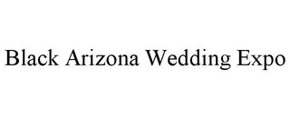 BLACK ARIZONA WEDDING EXPO
