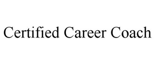 CERTIFIED CAREER COACH