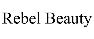 REBEL BEAUTY