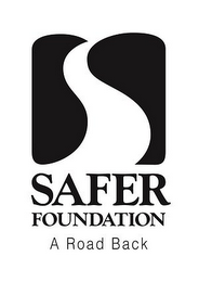 S SAFER FOUNDATION A ROAD BACK