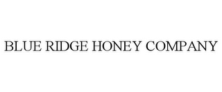 BLUE RIDGE HONEY COMPANY