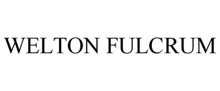 WELTON FULCRUM