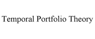 TEMPORAL PORTFOLIO THEORY