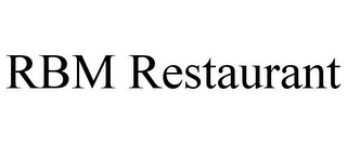 RBM RESTAURANT