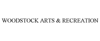 WOODSTOCK ARTS & RECREATION