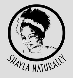 SHAYLA NATURALLY