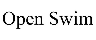 OPEN SWIM