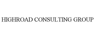 HIGHROAD CONSULTING GROUP