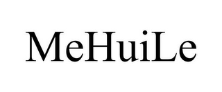 MEHUILE
