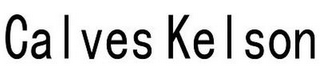 CALVES KELSON