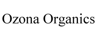 OZONA ORGANICS