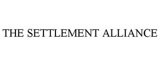 THE SETTLEMENT ALLIANCE
