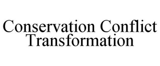 CONSERVATION CONFLICT TRANSFORMATION