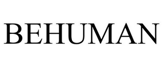BEHUMAN