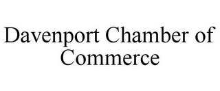 DAVENPORT CHAMBER OF COMMERCE