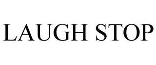 LAUGH STOP