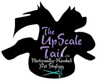 THE UPSCALE TAIL, LTD. NATIONALLY-RANKED PET STYLING