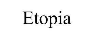 ETOPIA