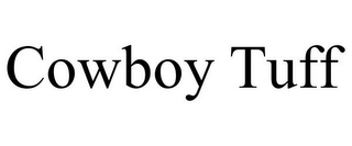 COWBOY TUFF